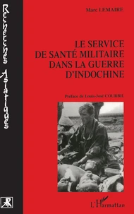 Le service de santé militaire dans la guerre d'Indochine
