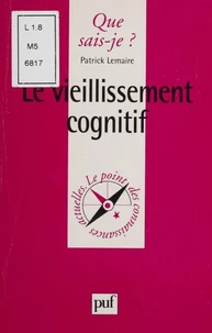 Le vieillissement cognitif