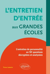 L'entretien d'entrée aux Grandes Ecoles