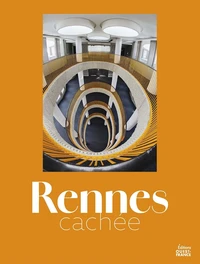 Rennes cachée