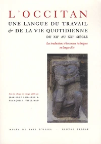 L'occitan, une langue du travail et de la vie quotidienne du XIIe au XXIe siècle