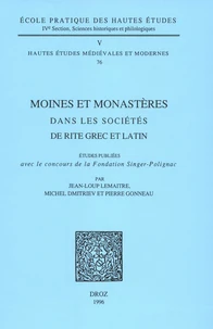 Moines et monastères dans les sociétés de rite grec et latin