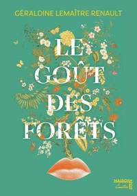 Le goût des forêts
