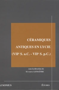 Céramiques antiques en Lycie (VIIe S. a.C.-VIIe S. p.C.)