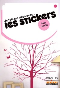Je fais ma déco avec... les stickers