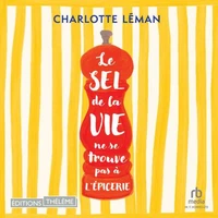 Le sel de la vie ne se trouve pas à l'épicerie