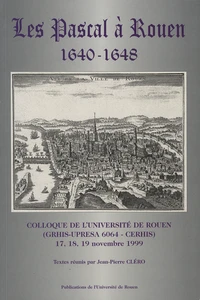 Les Pascal à Rouen, 1640-1648