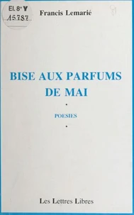Bise aux parfums de mai