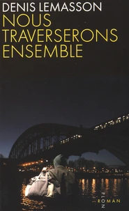Nous traverserons ensemble