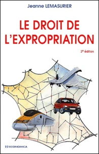 Le Droit De L'Expropriation. 2eme Edition