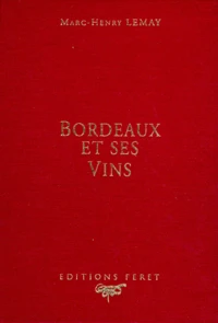 Bordeaux et ses vins