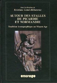 Autour des stalles de Picardie & Normandie