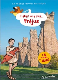 Il était une fois Fréjus