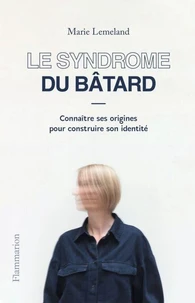 Le syndrome du bâtard