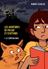 Les aventures de Pollux et Optimus V 01 Le château noir