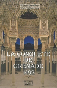 La conquête de Grenade, 1492