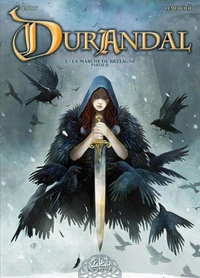 Durandal Tome 02 : Les marches de Bretagne Partie II