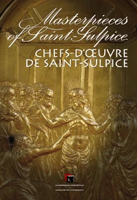 Chefs-d'oeuvre de Saint-Sulpice : Masterpieces of Saint-Sulpice