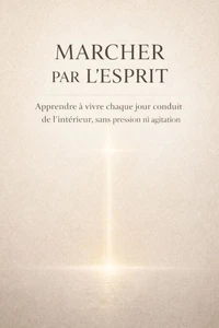 Marcher par l’Esprit