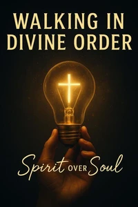 Walking in Divine Order