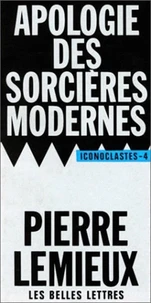 Apologie des sorcières modernes.