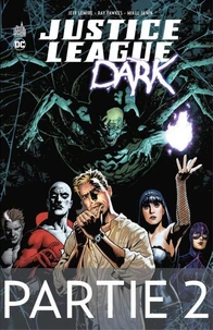 Justice League Dark - Partie 2