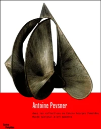Antoine Pevsner Dans Les Collections Du Centre Georges Pompidou/Musee National D'Art Moderne