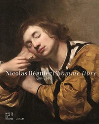 Nicolas Régnier (v.1588-1667), l'homme libre