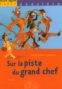 Sur la piste du grand chef