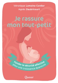 Je rassure mon tout-petit