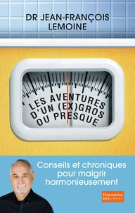 Les aventures d'un (ex) gros... Ou presque