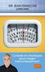 Les aventures d'un (ex) gros... Ou presque