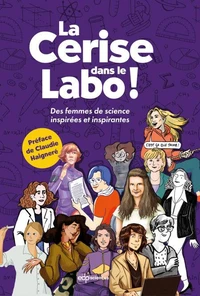 La Cerise dans le labo !