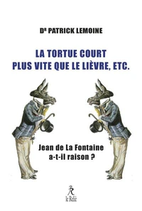 La tortue court plus vite que le lièvre, etc