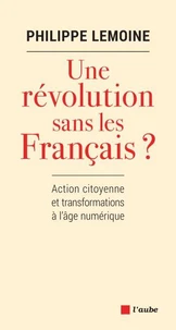 Une révolution sans les Français ?