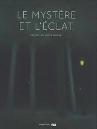 Le mystère et l'éclat