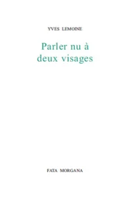 Parler nu à deux visages