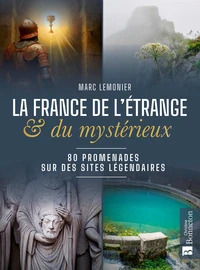 La France de l'étrange & du mystérieux