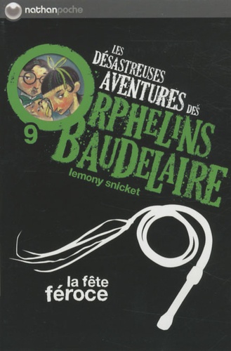 Les désastreuses Aventures des Orphelins Baudelaire Tome 9 La fête féroce - Occasion