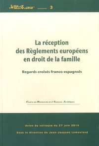 La réception des règlements européens en droit de la famille