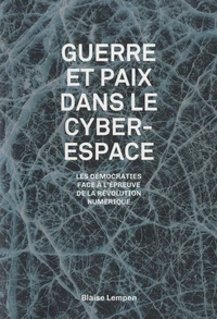 Guerre et paix dans le cyberespace