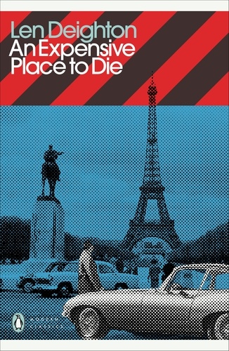 Len Deighton - An Expensive Place to Die.