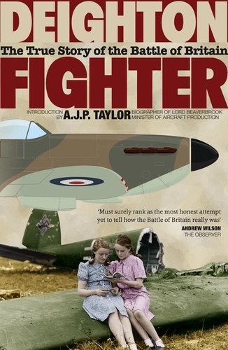 Len Deighton - Fighter - The True Story of the Battle of Britain.