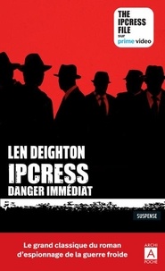 Len Deighton - Ipcress danger immédiat.