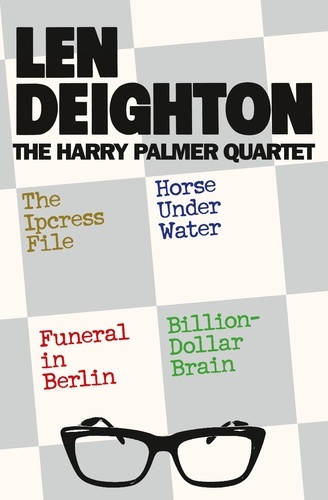 Len Deighton - The Harry Palmer Quartet.