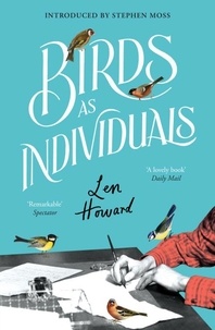 Len Howard - Birds as Individuals.