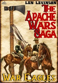 The Apache War Saga #2: War Eagles