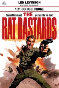 The Rat Bastards #12: Go for Broke