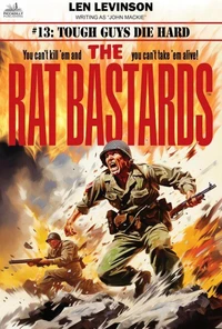 The Rat Bastards #13: Tough Guys Die Hard