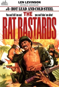 The Rat Bastards #8: Hot Lead and Cold Steel